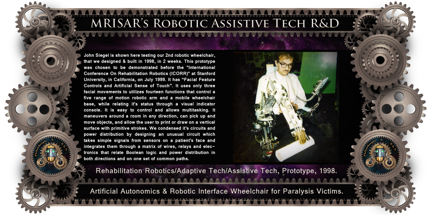 MRISAR's circa 1998 Adaptive Tech R&D Projects: ​ Artificial Autonomics & Robotic Interface Wheelchair