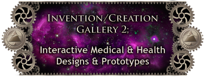 MRISAR's Invention & Creation Gallery 2;   Interactive Medical & Health Designs & Prototypes