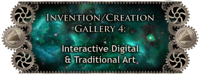 MRISAR's Invention & Creation Gallery 4;   Interactive Digital & Traditional Art Gallery; 3 Generations of Artists-Engineers