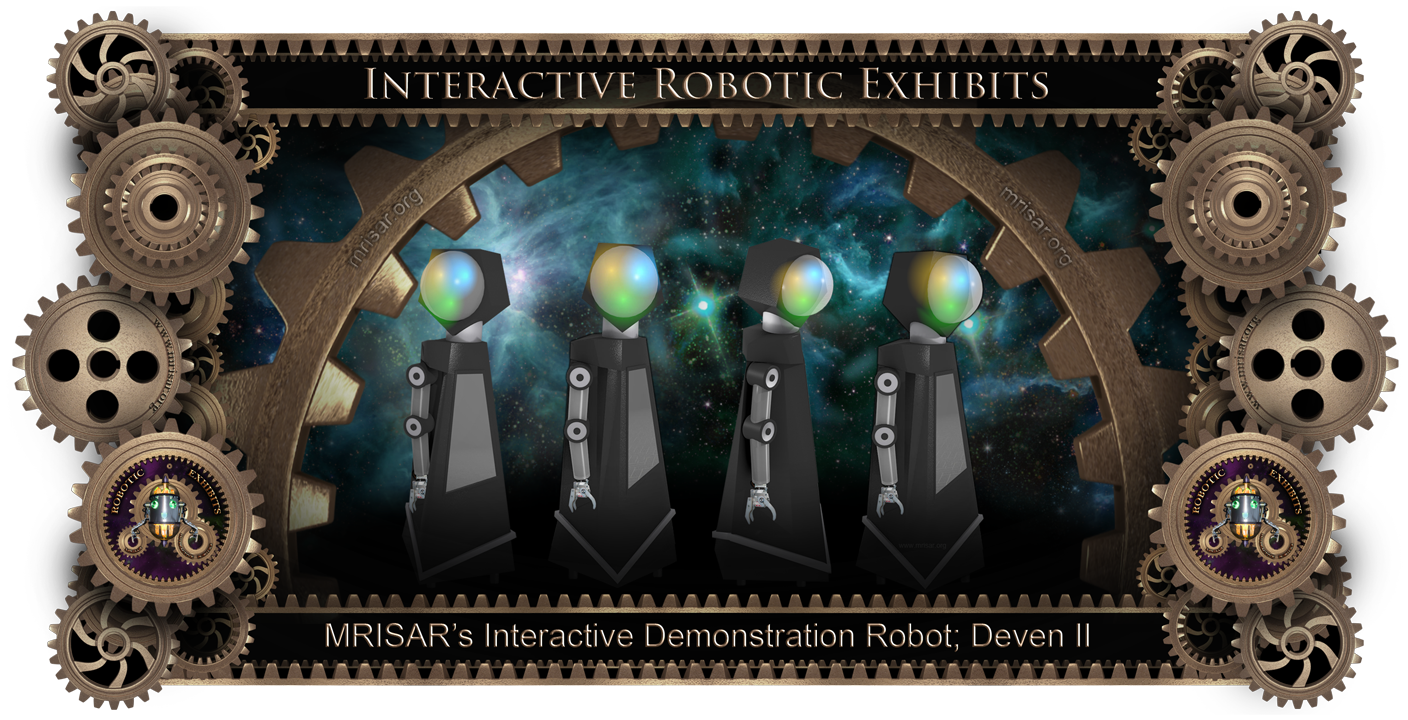 MRISAR's Interactive Robot; Deven II