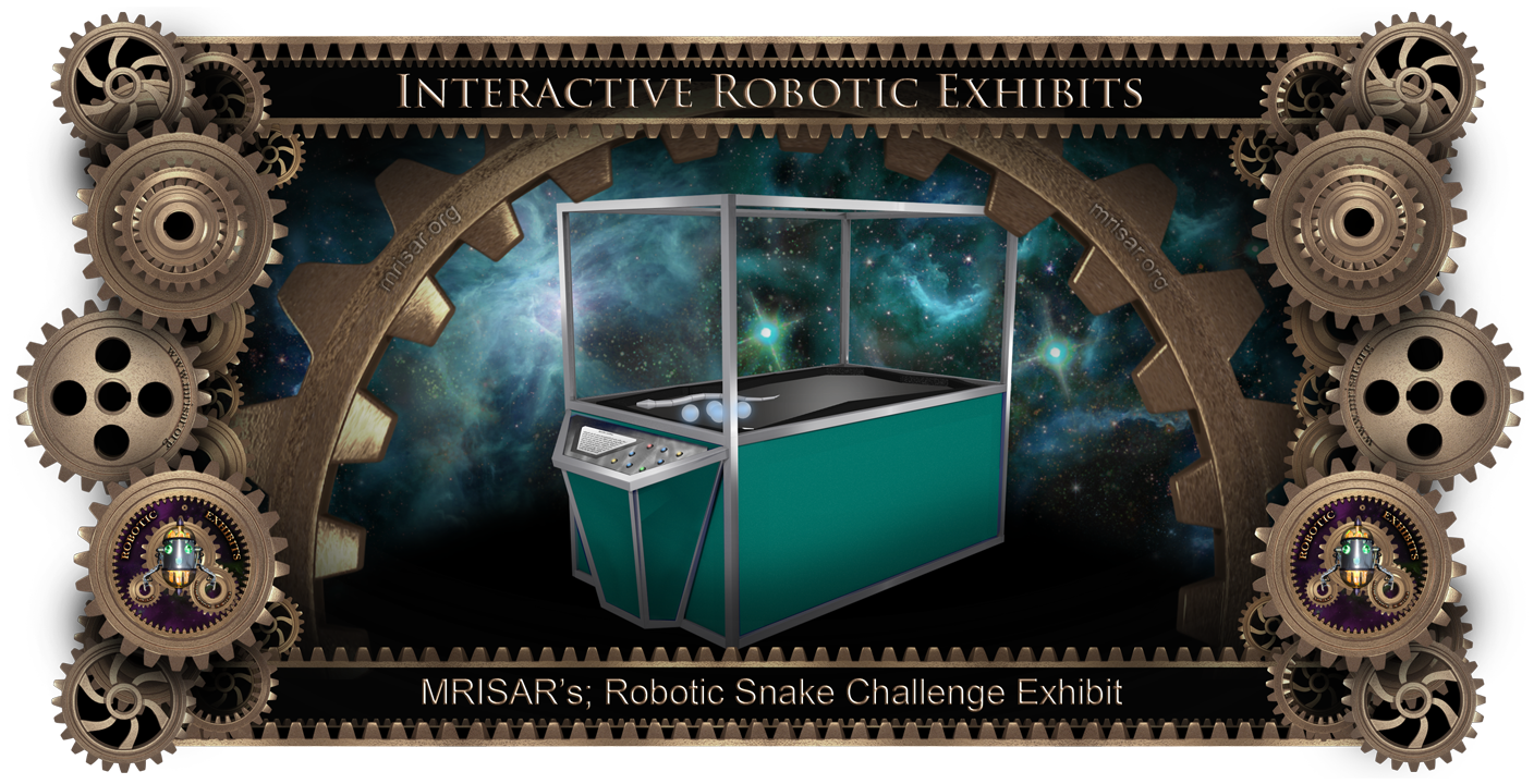 Robotic Exhibit; MRISAR's Robotic Snake Challenge Exhibit