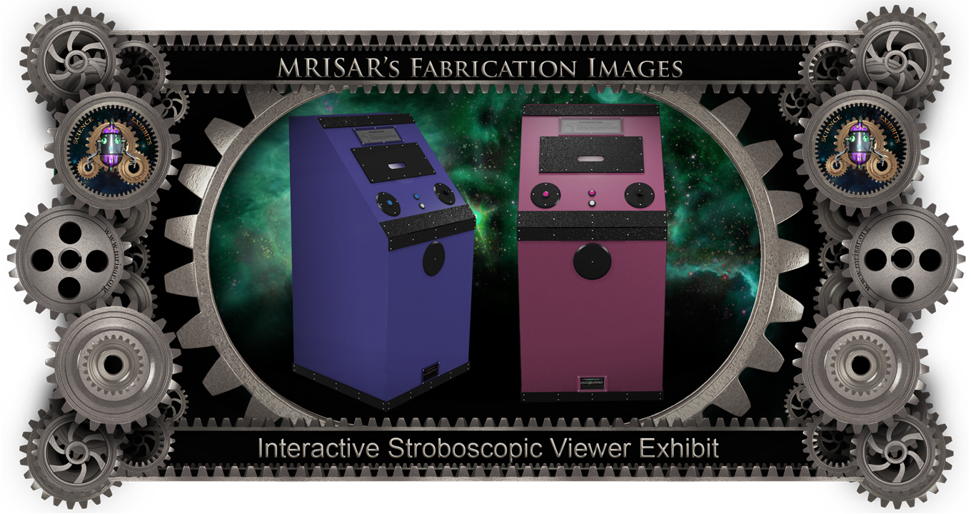 MRISAR's Exhibit Fabrication ​Images for our
Interactive Stroboscopic Viewer Exhibits!
